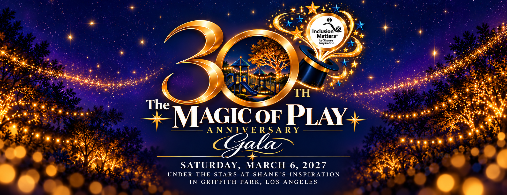 30th Anniversary Gala: The Magic of Play